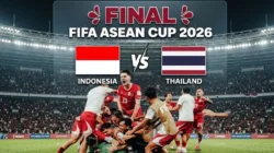 Ini Jadwalnya, Indonesia vs Thailand, Duel Dua Skuad Termahal di Final Piala ASEAN 2026